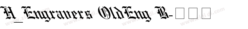 H_Engravers OldEng B字体转换